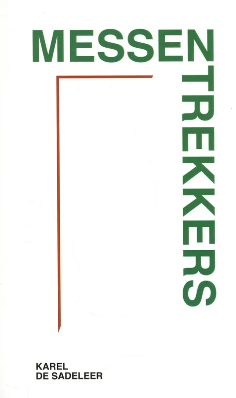 Messentrekkers - Karel De Sadeleer Uitverkoop