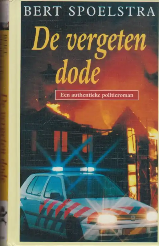 Koop Vandaag De vergeten dode - B. Spoelstra