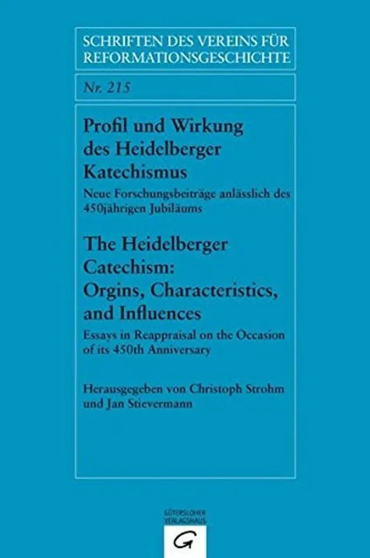 Voordeelprijs Profil und Wirkung des Heidelberger Katechismus. The Heidelberg Catechism: Origins, Characteristics, and Influences: Neue Forschungsbeiträge ... on the Occasion of its 450th Anniversary - Author Unknown