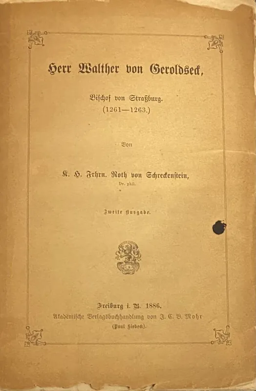 Herr Walther von Geroldseck, Bischof von Strassburg (1261-1263). Zweite Ausgabe - Roth von Schreckenstein, K.H. Frhrn. Fabrieksprijs
