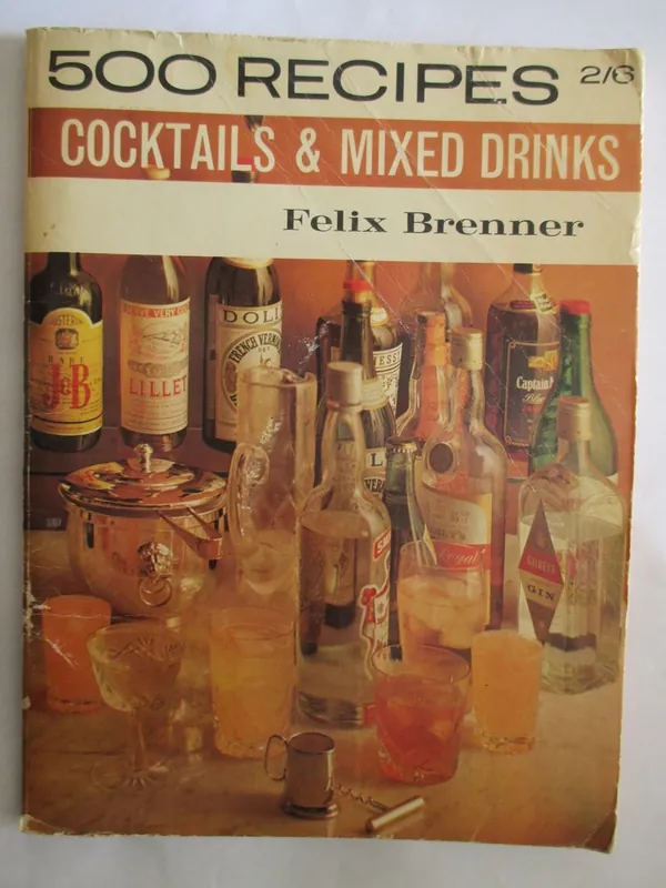 500 recipes cocktails & mixed drinks - Brenner, Felix Gratis Retour