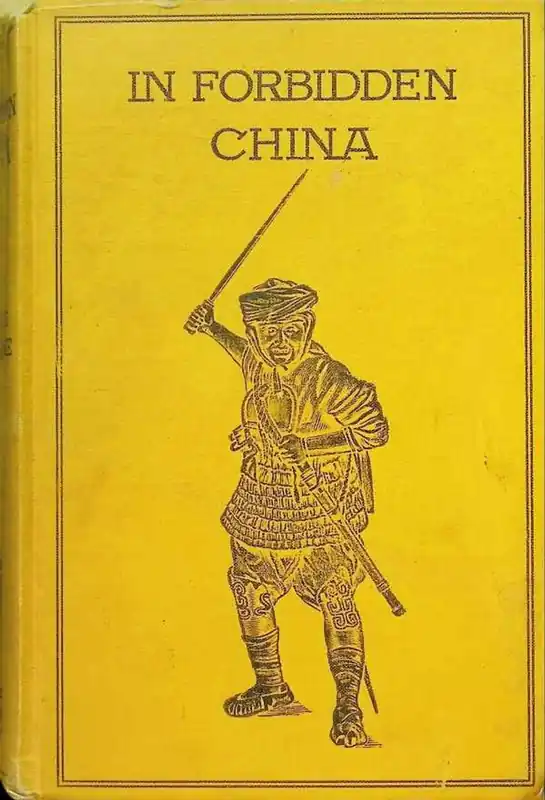 In forbidden China the D'Ollone mission 1906 - 1909 China - Tibet - Mongolia - vicomte d'Ollone , Bernard Miall Alleen Vandaag