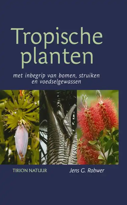 Tropische planten - J.G. Rohwer Nieuw