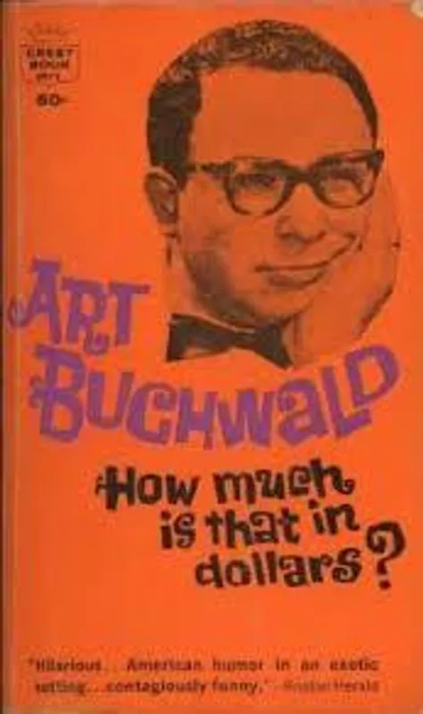 How much is that in Dollars? - Buchwald, Art Shop Nu