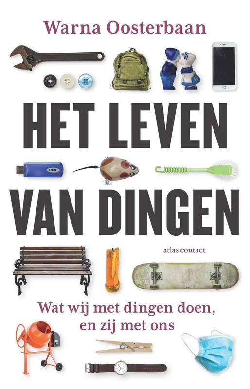 Het leven van dingen - Warna Oosterbaan Direct Verzonden