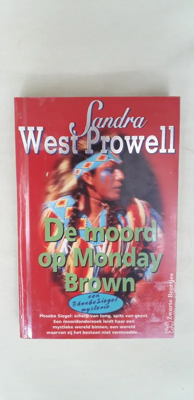 De moord op Monday Brown - Sandra West Prowell Betrouwbaar