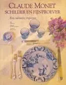 Claude monet schilder en fynproever - Claire Joyes Alleen Vandaag
