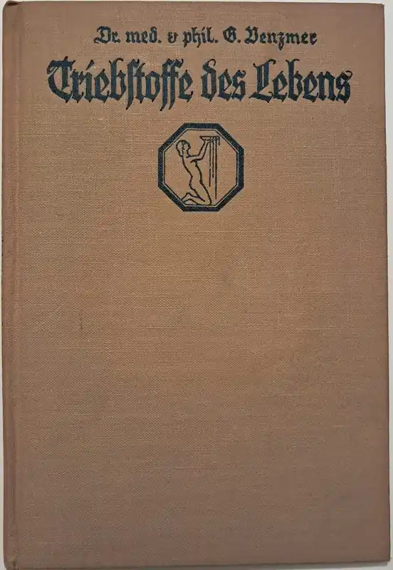Triebstoffe des Lebens - Venzmer, Gerhard Superprijs