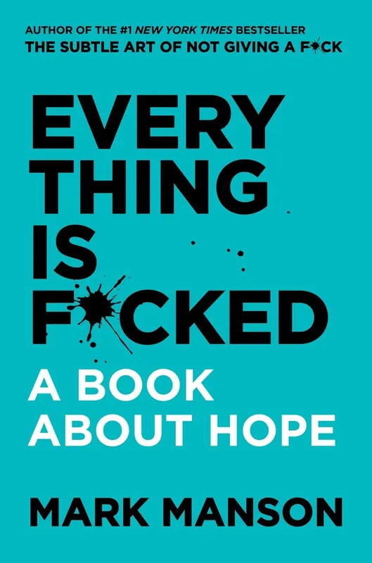 Everything is f*cked - Mark Manson Seizoensaanbieding