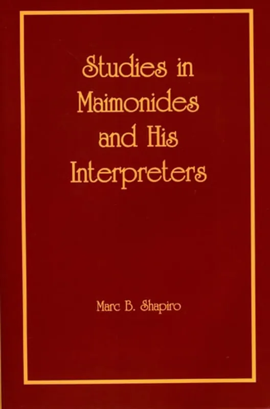 Studies in Maimonides and His Interpreters - Marc B. Shapiro Betrouwbaar