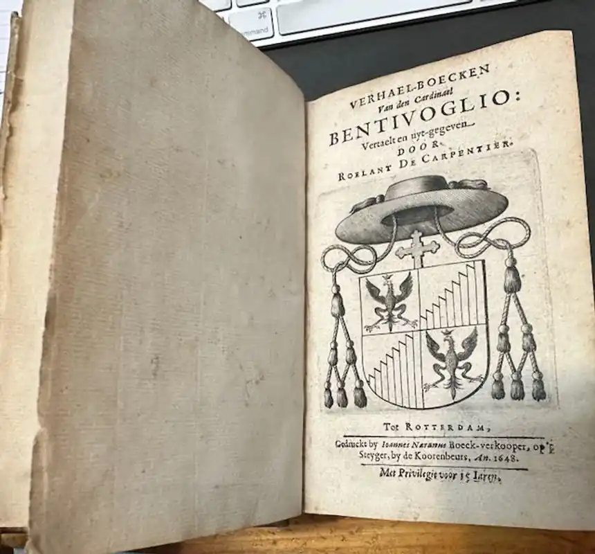 Verhael-boecken van den cardinael Bentivoglio: Verhael van de Vereenigde Provincien van Nederlant gedaen door den Cardinael Bentivoglio .. - Cardinael Bentivoglio Op = Op