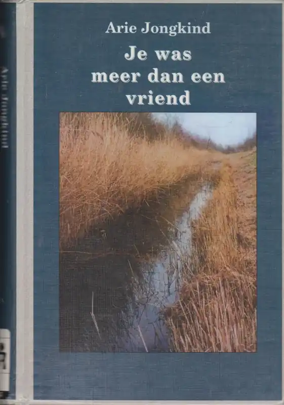 Uitverkoop Je was meer dan een vriend - A. Jongkind