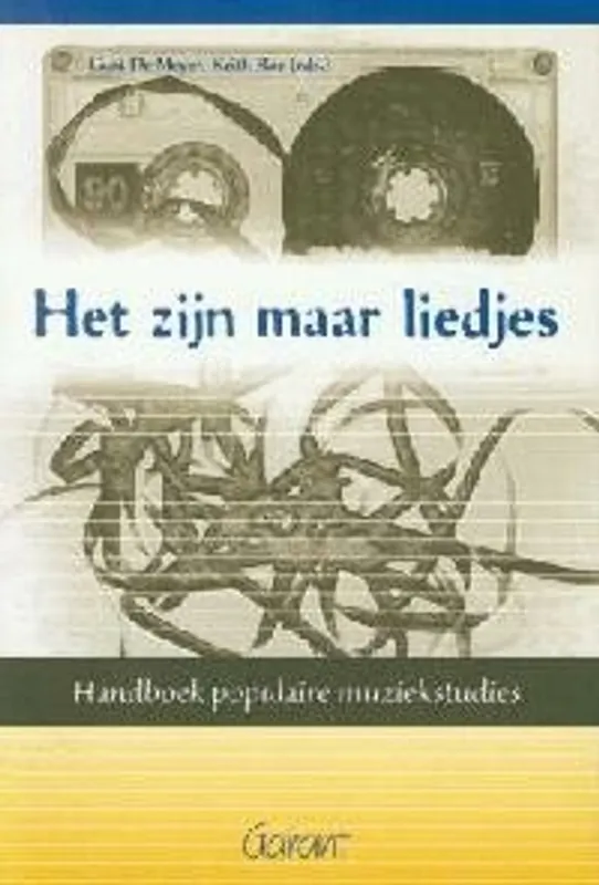 Het zijn maar liedjes - Gust De Meyer; Kris Ameryckx; Keith Roe; Olivier Van Raemdonck; en anderen Meest Verkocht