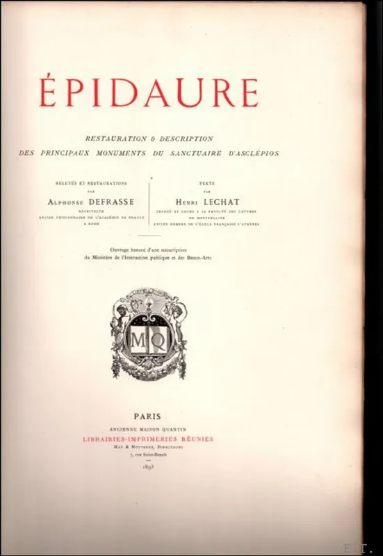 pidaure. Restauration & description des principaux monuments du sanctuaire d'Asclepios . - Henri Lechat, Alphonse Defrasse / Epidaure Gecertificeerd