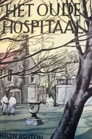 Weekendaanbieding HET OUDE HOSPITAAL - HELEN ASHTON