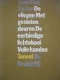 De vliegen; Met gesloten deuren; De eerbiedige lichtekooi; Vuile handen - Jean-Paul Sartre Dagaanbieding
