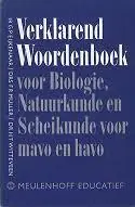 Hete Deal Verklarend woordenboek voor biologie, natuurkunde en scheikunde voor mavo en havo. - Eijkenaar, Muller, Witteveen
