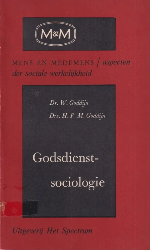 Hete Deal Godsdienstsociologie. Het groepsleven van de christenen - Goddijn, W. en H.P.M. Goddijn