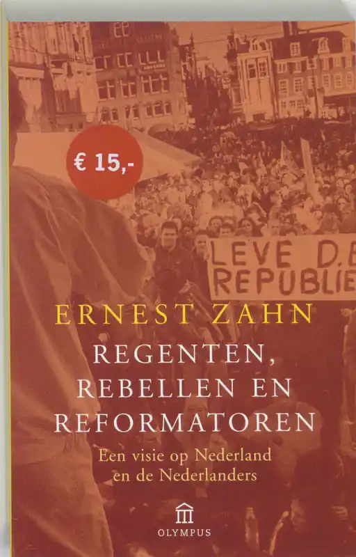 Regenten, rebellen en reformatoren - E. Zahn Rechtstreeks Van De Fabrikant