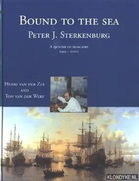 Populair Bound to the sea Peter J. Sterkenburg - H. van de Zee; T. van der Werf