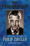 King Edward VIII - Philip Ziegler Goedkoop