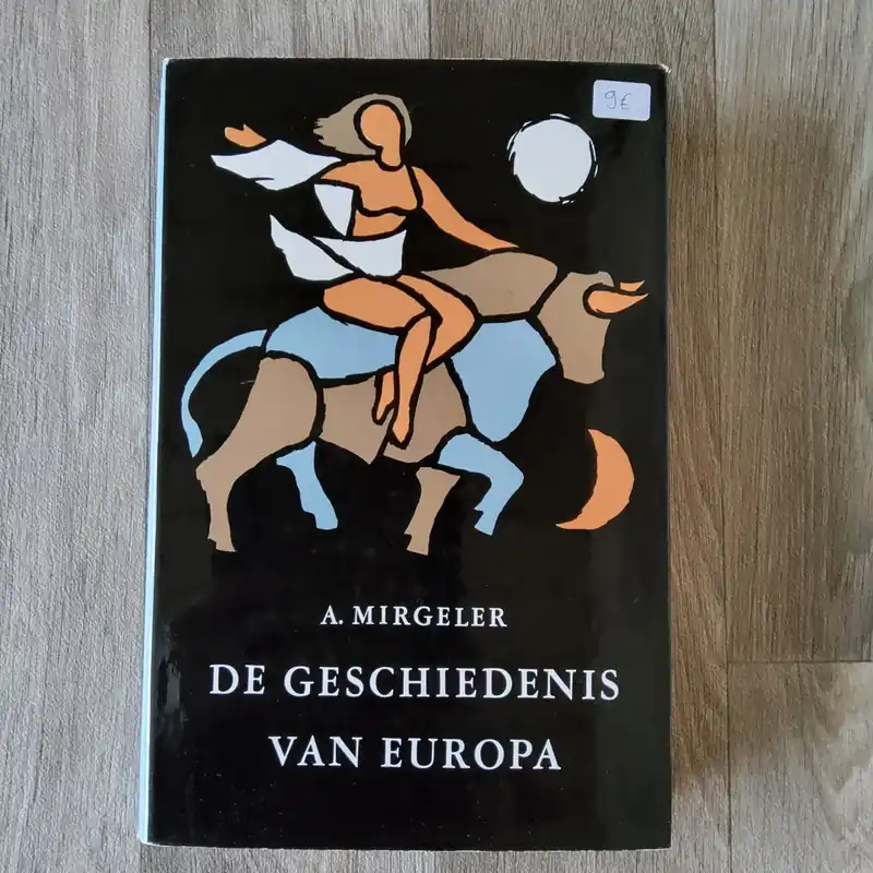 De geschiedenis van Europa - Albert Mirgeler Op = Op