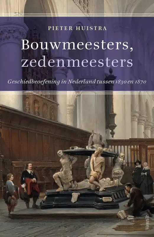 Meest Verkocht Bouwmeesters. zedenmeesters - Peter Huistra