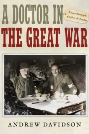 A Doctor in the Great War - Andrew Davidson Beperkt Aanbod