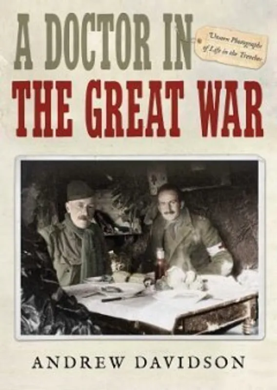A Doctor in the Great War - Andrew Davidson Beperkt Aanbod