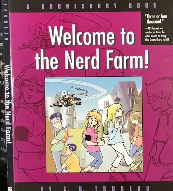 Koop Vandaag DOONESBURY WELCOME TO THE NERD FARM! - Trudeau