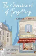 The sweetness of forgetting - Kristin Harmel Laatste Kans