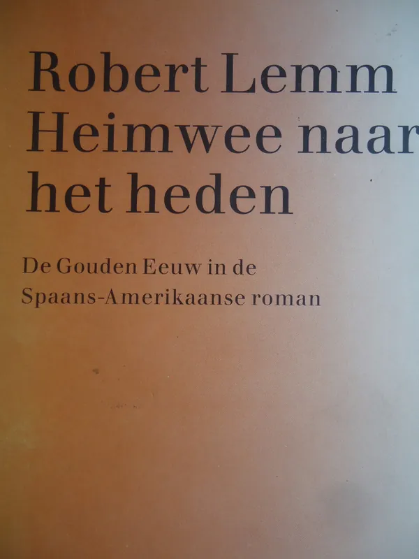 Koopje Heimwee naar het heden - Robert Lemm