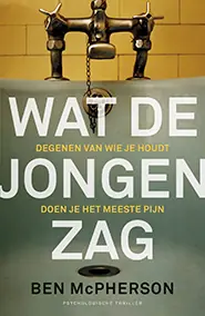 Wat de jongen zag - Ben McPherson Fabrieksprijs