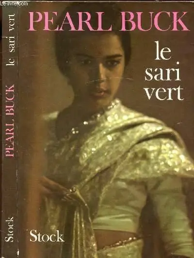 LE SARI VERT - Pearl S. Buck Bestseller