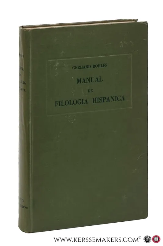 Manual de Filologia Hispanica. Guia Bibliografica, Critica y Metodica. - Rohlfs, Gerhard. Shop Nu