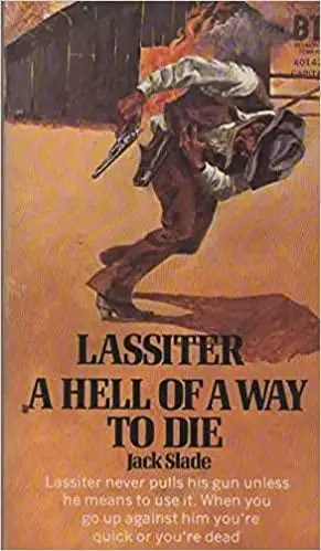 LASSITER - A Hell of a Way to Die - Slade, Jack Koop Vandaag