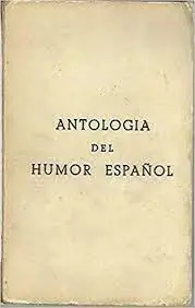 Aanbieding ANTOLOGIA DEL HUMOR ESPANOL - Boer, P.A.H. de
