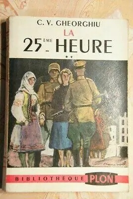 Gratis Retour LA 25-eme HEURE / LA VINGT-CINQUIEME HEURE - 2 Tomes - Gheorghiu, C.V.