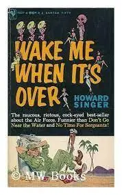 Bestseller WAKE ME WHEN IT'S OVER - Singer, Howard