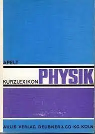 Gecertificeerd KURZLEXIKON PHYSIK - Apelt, Gerhard