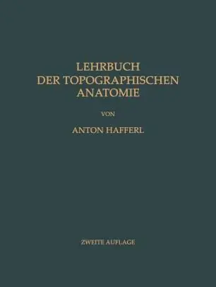 LEHRBUCH DER TOPOGRAPHISCHEN ANATOMIE - Hafferl, Anton Hoge Kwaliteit