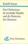 Voordeelprijs DAS CHRISTENTUM ALS MYSTISCHE TATSACHE UND DIE MYSTERIEN DES ALTERTUMS - Rudolf Steiner
