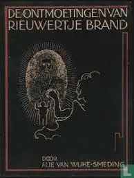 Goedkoop DE ONTMOETINGEN VAN RIEUWERTJE BRAND - Wijhe-Smeding, Alie van