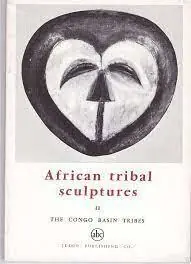 Beperkt Aanbod AFRICAN TRIBAL SCULPTURES II - The Congo Basin Tribes - Fagg, William