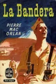 LA BANDERA - Mac Orlan, Pierre Express Levering