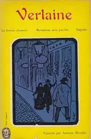 LA BONNE CHANSON, ROMANCES SANS PAROLES, SAGESSE - Paul Verlaine Snelle Levering