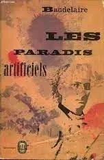 LES PARADIS ARTIFICIELS - Baudelaire Nieuw