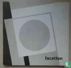 Speciale Aanbieding FACETTEN - Facet 1: Figuratie & Neo-Figuratie / Facet 2: Niet-figuratieve kunst / Facet 3: Objecten en constructieve kunst - Diverse Kunstenaars / Jonge Vlaamse Kunst