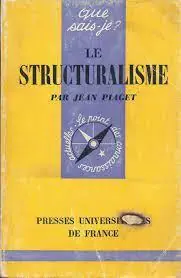 Betrouwbaar LE STRUCTURALISME - Piaget, Jean