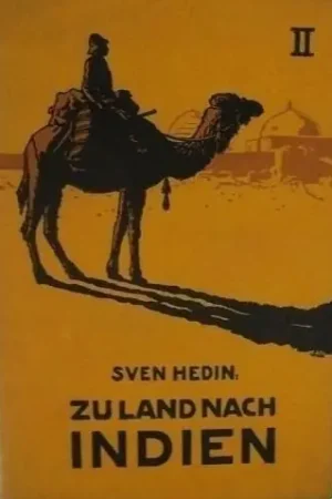 ZU LAND NACH INDIEN II (Zweiter Band) - Hedin, Sven Laatste Kans